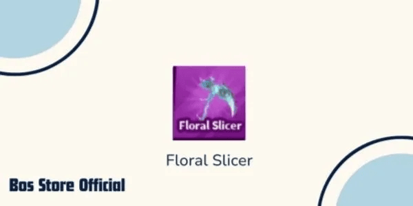 Floral Slicer