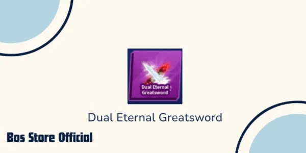 Dual Eternal Greatsword