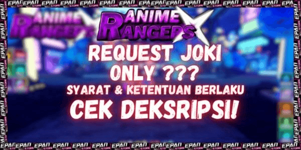 Gambar Product Request Joki (Check Deksripsi) | Anime Rangers X