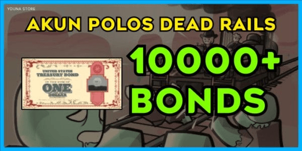 Gambar Product Akun Dead Rails Money Bonds | Dead Rails RBL Account