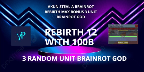 Gambar Product Akun Steal A Brainrot Rebirth MAX Bonus 3 Unit Brainrot GOD + BONUS MONEY 100B