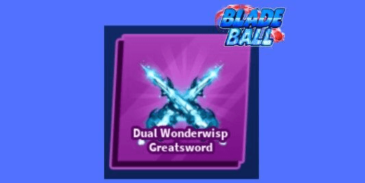 Gambar Product Dual Wonderwhisp Greatsword