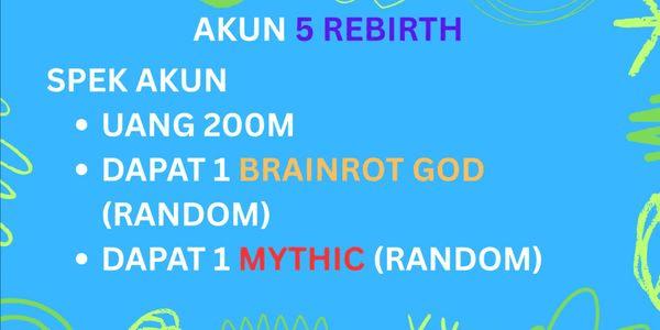 Gambar Product ACCOUNT 5 REBIRTH 'PRO STEALER' | 200M MONEY + 1 BRAINROT GOD & 1 MYTHIC