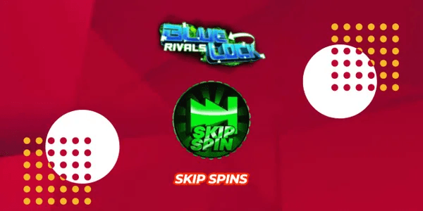 Skip Spins