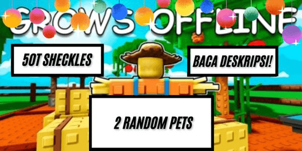 Gambar Product Akun RBL Grow A Garden 50T SHECKLES + 2 PETS RANDOM