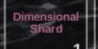 Dimensional Shard