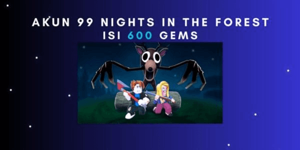 Gambar Product Account 99 Night in the Forest contains 600 gems | RBL