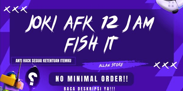 Gambar Product Joki AFK 12 Hours | Joki AFK Fishing | Fish It!