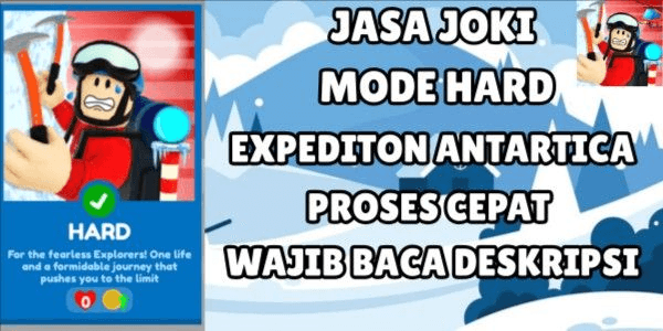 Gambar Product Joki Mode Hard | EXPEDITION ANTARCTICA