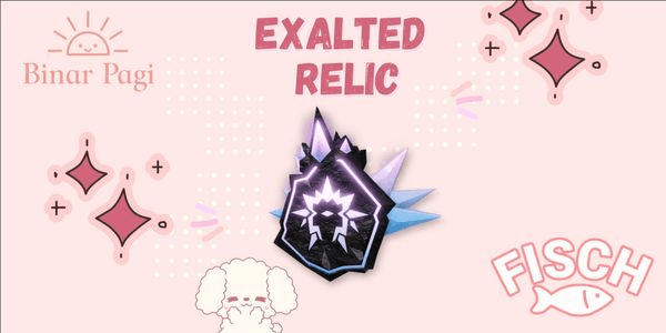 Gambar Product Exalted Relic - Fisch