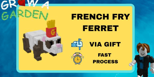 French Fry Ferret - Grow A Garden