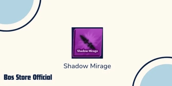 Shadow Mirage