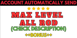 Account Fisch MAX LEVEL + ALL ROD (Descripton)