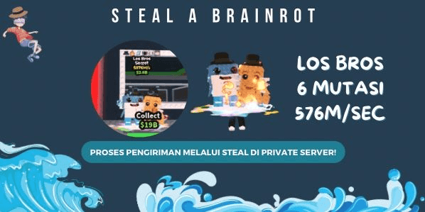Gambar Product LOS BROS 576M/SEC + 6 MUTATIONS (SECRET) - STEAL A BRAINROT