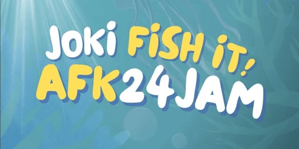 Joki 24 Hours | Fish it!