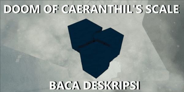 Gambar Product Doom of Caeranthil's Scale - Deepwoken