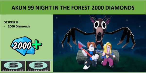 Gambar Product Akun 99 Night in The Forest - 2000 Diamonds