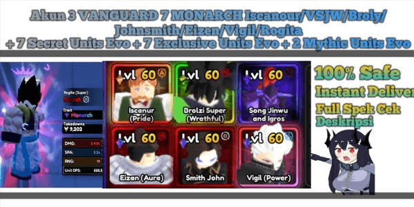 Gambar Product Akun 7 MONARCH + 3 Vanguard Iscanour/VSJW/Broly/Johnsmith/Eizen/Vigil + 6 Secret Units Evo + 7 Exclusive Units Evo + 2 Mythic Units Evo