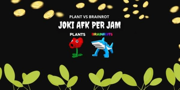 Gambar Product AFK BOOSTING SERVICE PER HOUR | PLANTS VS BRAINROTS