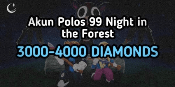 Gambar Product Akun Starter 3000-4000 Diamonds 99 Nights in the Forest