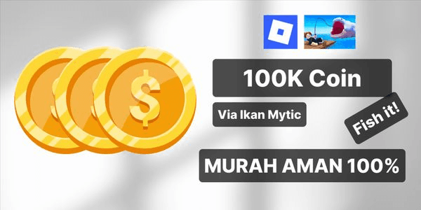 Gambar Product 100K Coins Via Mythical Fish or Random | Fish It!