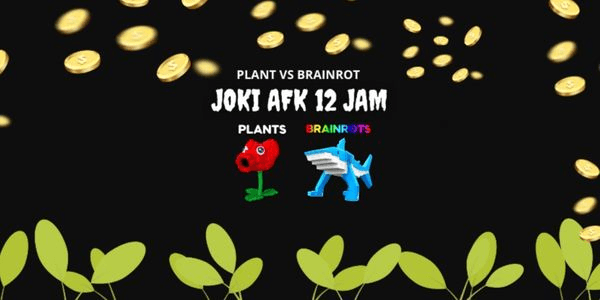Gambar Product AFK BOOSTING SERVICE 12 HOURS | PLANTS VS BRAINROTS