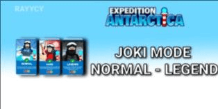 Gambar Product Joki Mode Normal - Legends | Expedition Antarctica