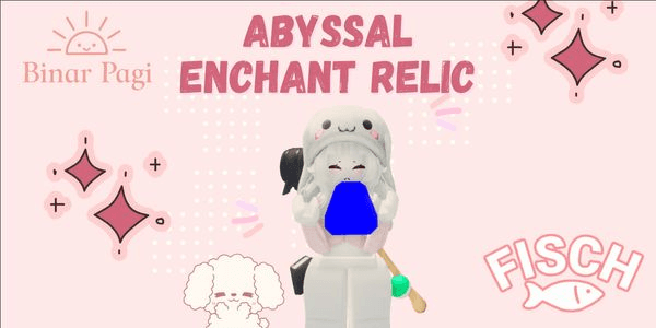 Gambar Product Abyssal Enchant Relic - Fisch