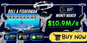 Roll a Fisherman - 10 Million per second Money Maker
