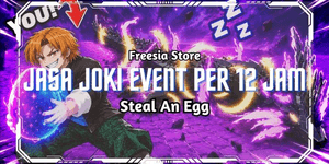 Event Boosting Service Per 12 Hours - Steal An Egg