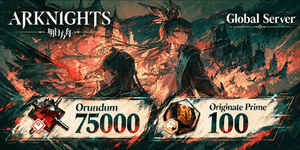 บัญชีรีรีโรล Arknights Master Edition Orundum Prime Originite