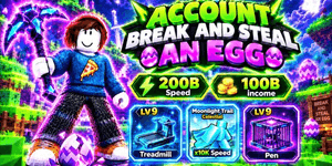 Cuenta Break and Steal an Egg | 200B de velocidad + $100B de ingresos