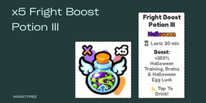 x5 FRIGHT BOOST POTION III (250% Entrenamiento de Halloween, Suerte de Cerebros y Huevos de Halloween)