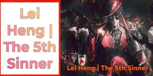 Lei Heng | Le 5ème Pécheur