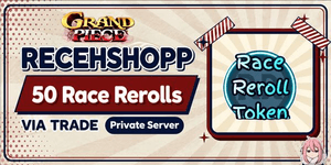50 Race Reroll / Grand Piece Online (GPO)