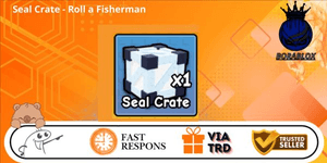Seal Crate - Roll a Fisherman