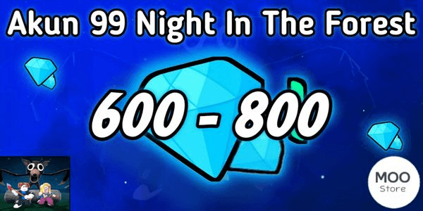 Gambar Product Akun 99 Night In The Forest 600-800 Diamonds