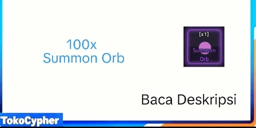 100x Summon Orb