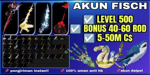Gambar Product AKUN FISCH [ROD OF THE DEPHTS] [TRIDENT] [HEAVEN'S ROD] [DESTINY ROD] [PHOENIX ROD] LVL 100++ CS 1M-2M