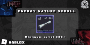 Energy Nature Scroll | Jujutsu Infinite