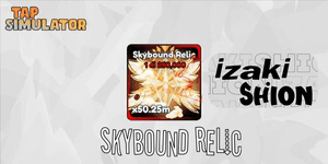 Skybound Relic -Tap simulator