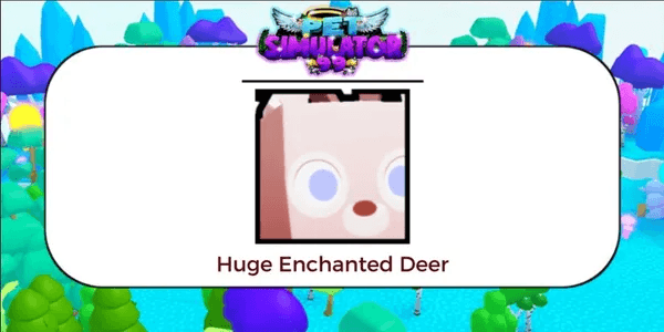Huge Enchanted Deer