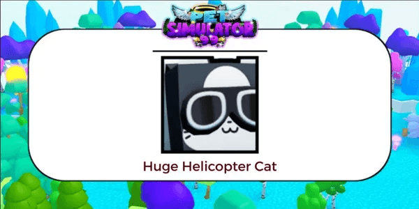 Huge Helicopter Cat'