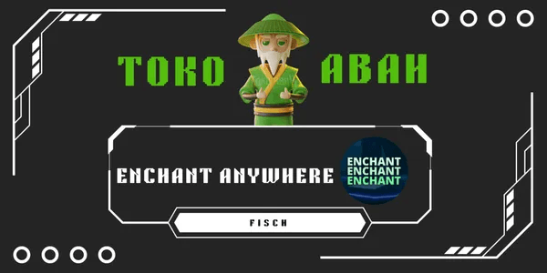 Enchant Anywhere