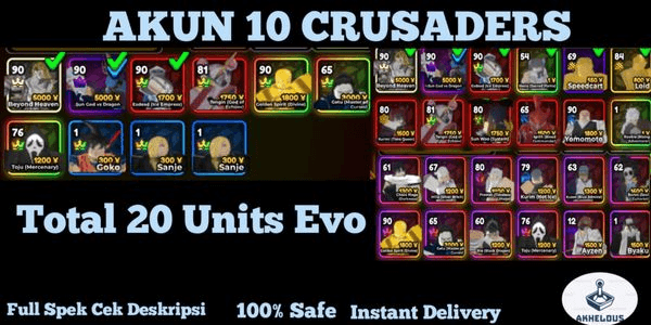 Gambar Product AKUN 10 CRUSADERS + Sjw Biohazard + Kurumi Evo + Igrith Evo + Total 20 Units Evo