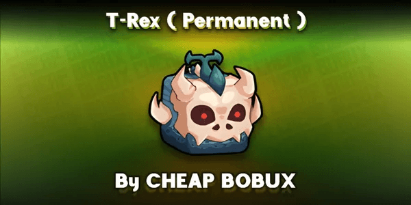 T-Rex (Permanent)