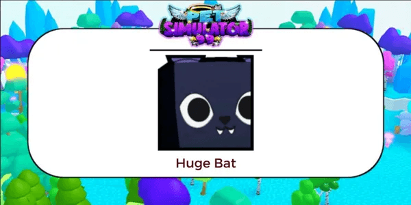 Huge Bat
