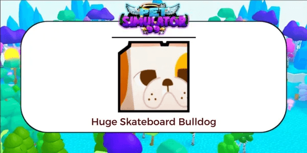 Huge Skateboard Bulldog