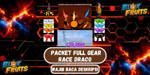 PACKET FULL GET FULL GEAR RACE DRACO