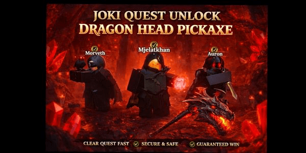 Gambar Product JOKI QUEST UNLOCK DRAGON HEAD PICKAXE